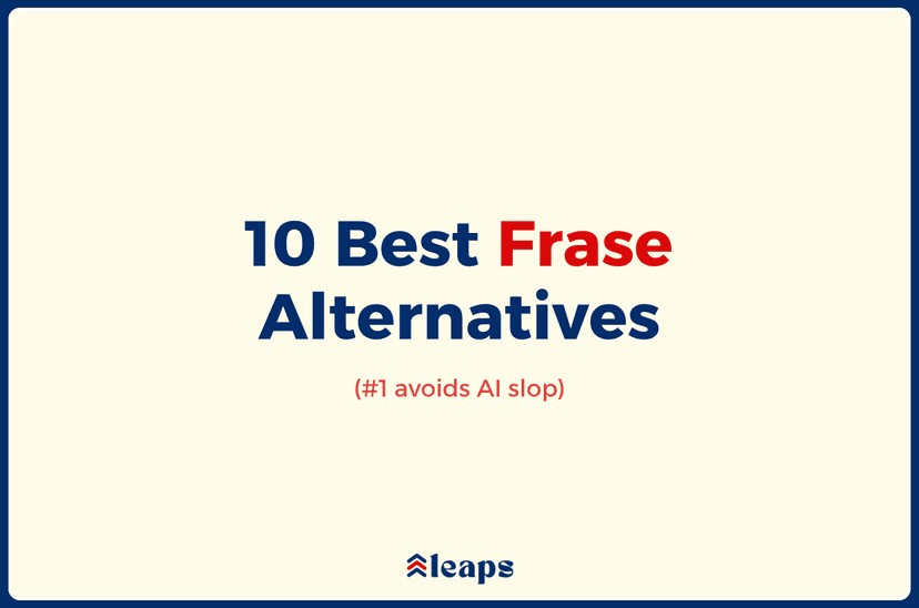 10 Best Frase Alternatives for SEO Briefs and AI Content Writing
