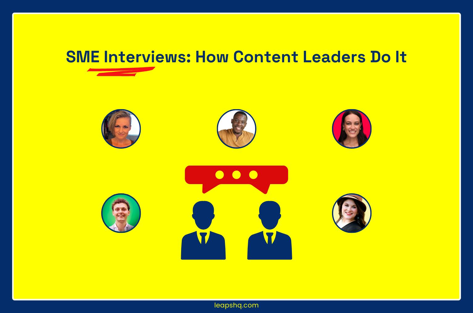 SME Interviews: How Content Leaders Do It