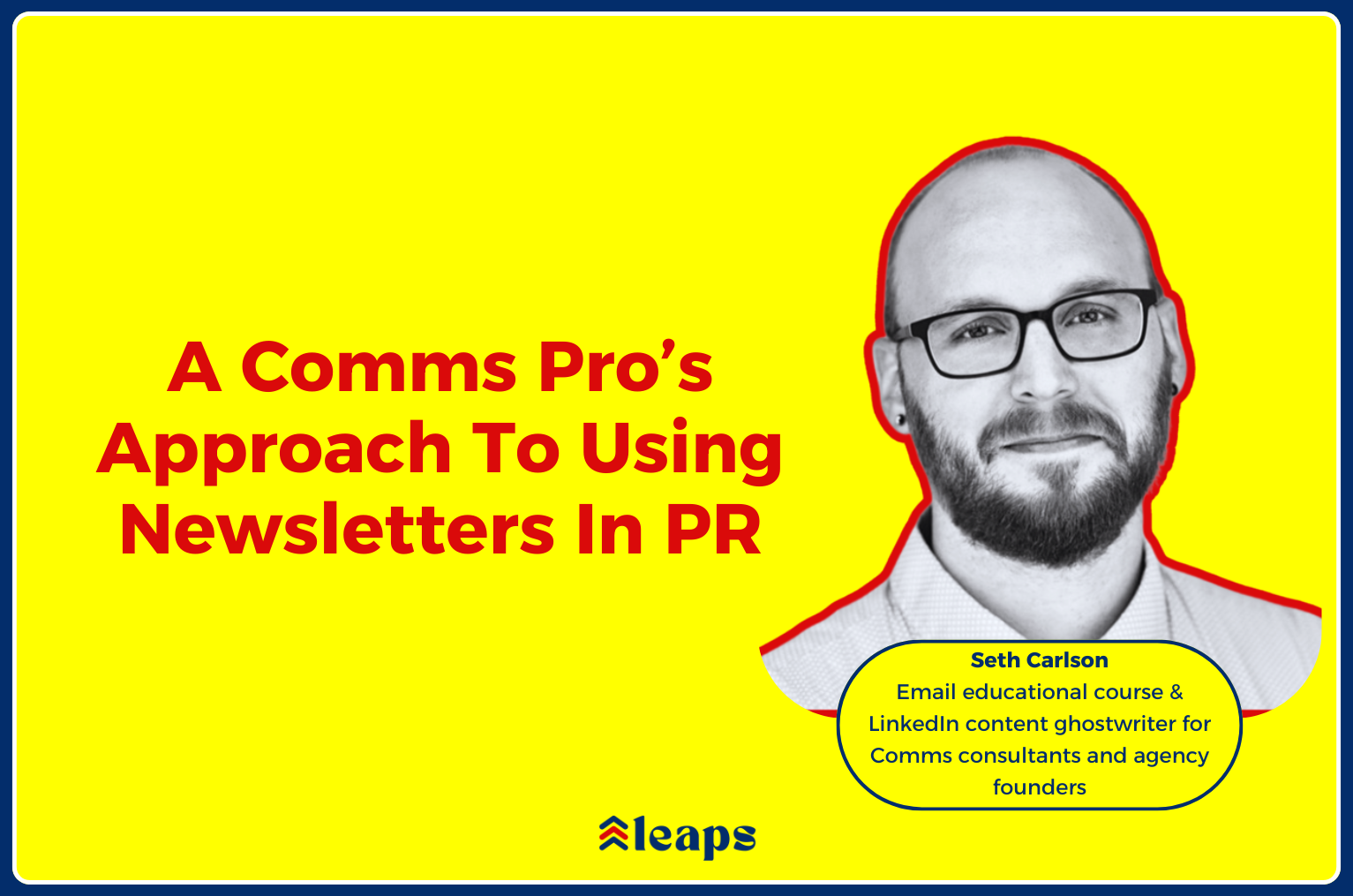 A Comms Pro’s Approach To Using Newsletters in PR